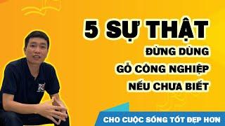 5 Sự thật gỗ công nghiệp gỗ An Cường có thực sự tốt | Nội thất Việt Lâm