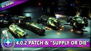 BUGFIXES IN 4.0.2 & "SUPPLY OR DIE" EVENT ⭐ STAR CITIZEN NEWS [4.0.2] Deutsch/German