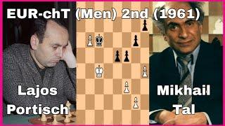 Mikhail Tal vs Lajos Portisch. EUR-chT (Men) 2nd (1961).