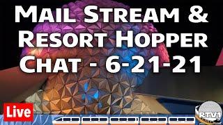 Live: ResortTV1 Mail Stream & Resort Hopper Chat - 6-21-21
