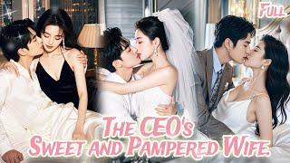 【Full】The poor bankrupt girl is pampered by a president who is allergic to women every night!