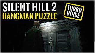 Silent Hill 2 - Hangman Puzzle (quick guide)