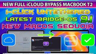  UNTETHERED Bypass iCloud Activation Lock T2 MacBook iBridgeOS 9.1 MacOS Sequoia Pro/Air/iMac/Mini