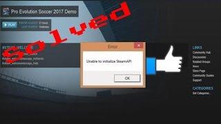 HOW TO INSTALL PES 2017 DEMO "UNABLE TO INITIALIZE STEAM API SOLVED"