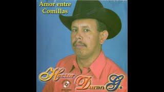 HECTOR DURAN //ALBUM COMPLETO ENTRE COMILLAS VOLUMEN 2 // @juancarlosmendivelso345