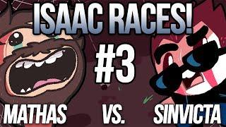 ISAAC RACES: THE FORGOTTEN! - MATHAS VS. SINVICTA #3