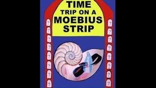 "TIME TRIP ON A MOEBIUS STRIP" by D. Richard Lewis  (The Sci-Fi Novel)