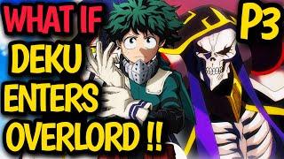 What if DEKU enters OVERLORD !? Momonga, Deku & Mirko New Team or Enemy !? All Might Quirks !?#anime