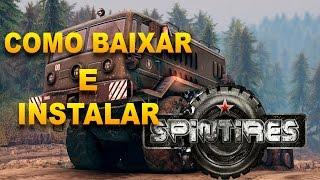 Como baixar e instalar Spintires |EM PORTUGUÊS