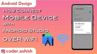 Connect Device & Debug/Run Apps Over Wifi in Android Studio | @CodeByAshish