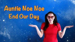 Auntie Noe Noe - End Our Day | Dance Song for Kids & Toddlers
