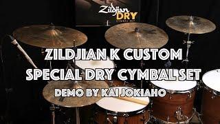 Zildjian K Custom Special Dry Cymbal Set Demo by Kai Jokiaho