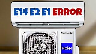 How to FIX E14 E2 E1 Error In Haier Non Inverter AC Easily!