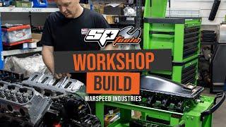 SP TOOLS | WORKSHOP BUILD - WARSPEED INDUSTRIES