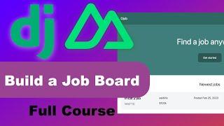 Learn Django and Nuxt 3 by Building a Job Board | Full Course | Tailwind, Django Rest Framework