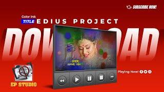 new edius title project 2021 | Color Ink  | download || EP Studio