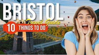 TOP 10 Things to do in Bristol, England 2023!