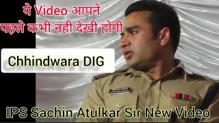 New Video IPS Sachin Atulkar Sir Chhindwara DIG....#ipssachinatulkar #sachinatulkar #ipsentry