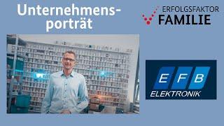 "Erfolgsfaktor Familie"-Porträts: EFB Elektronik