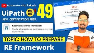 UiPath Advance Certification | Topic 49 How to Prepare For ReFramework UiPath | UiARD Certification