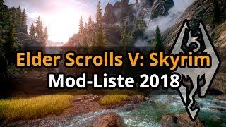 Meine Mod-Liste 2018 | Skyrim Special Edition