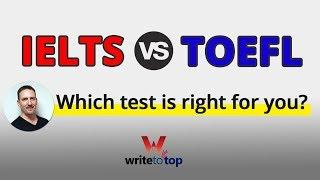 IELTS  or TOEFL: Which test should you take?