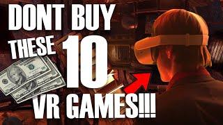 10 VR Games NOT Worth Your Money!