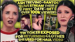 We Watched Ash Trevino's Date Livestream So You Don't Have To + TikToker Returns Stuff From Haul 204