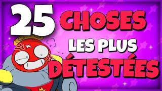 25 choses les plus DÉTESTÉES de BRAWL STARS !