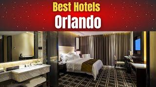 Best Hotels in Orlando