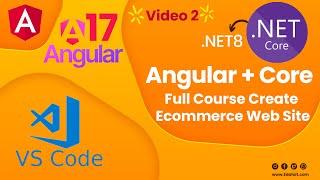 Angular 17 with  Asp.net Core 8 Web API  Full Course Video 2(Import HTML templates - Connection API)
