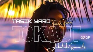 Tokaut First Time | Tasik Yard | Dehdeh Sounds 2025