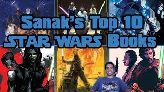 Sanak's Top 10 Star Wars Books of All-Time | Legends & Canon!