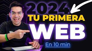 Cómo Hacer Una Página Web en 2024  En menos de 10 minutos TODO lo que Necesitas Saber 