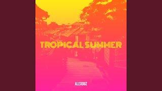 Tropical Summer