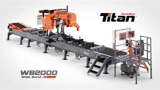 Wood-Mizer WB2000 Wideband Sawmill-  HIGH PERFORMANCE, PROFESSIONAL SAWMILLING