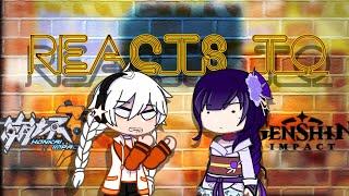 Honkai Impact react to Genshin Impact [] (Part 6/?)