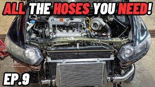 TURBO 8th Gen Honda Civic Build | Ep.9 (Hoses & Fittings)