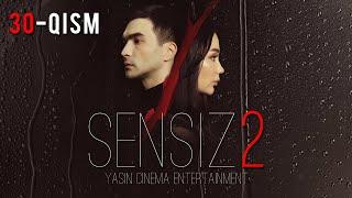 Sensiz 2mavsum (o'zbek serial) 30-qism | Сенсиз 2мавсум (ўзбек сериал) 30-қисм