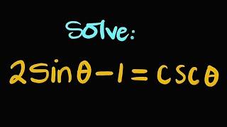 Trigonometric Equation | 2sin(x)-1=csc(x)