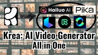 Krea AI: "All in One" Video Generator