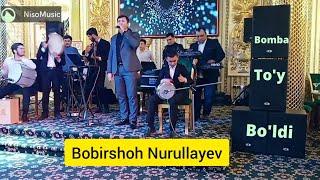 Buxoro To'y N1 Bobirshoh Nurullayev to'yda Sho'xidan