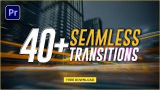 40+ Free Seamless Transitions for Adobe Premiere Pro CC