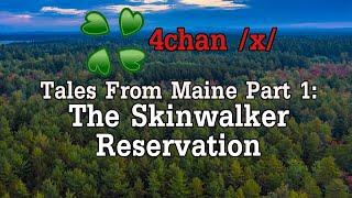 The Skinwalker Reservation (Tales From Maine #1) - 4chan /x/ Greentext