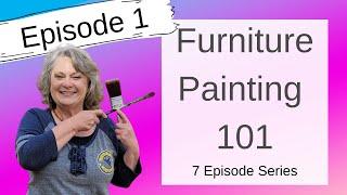 Furniture Flipping - Before The Prep, Choosing Your Style - Furniture Painting 101: Episode 1