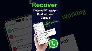 Recover Deleted WhatsApp Chat without Backup