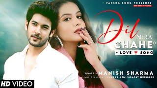 Yun Hi Nahi Tujhpe Dil Ye Fida Hai Manish Sharma | Shivin Narang, Tunisha Sharma | New Song