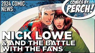 Nick Lowe and the battle with Spider-Man fans