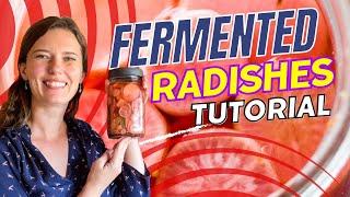 Fermented Radishes - Naturally Pickled Radish Recipe