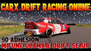 90 Adhesion Tune For CarX Drift Racing Online - Mifune Ultimate Drift Setup